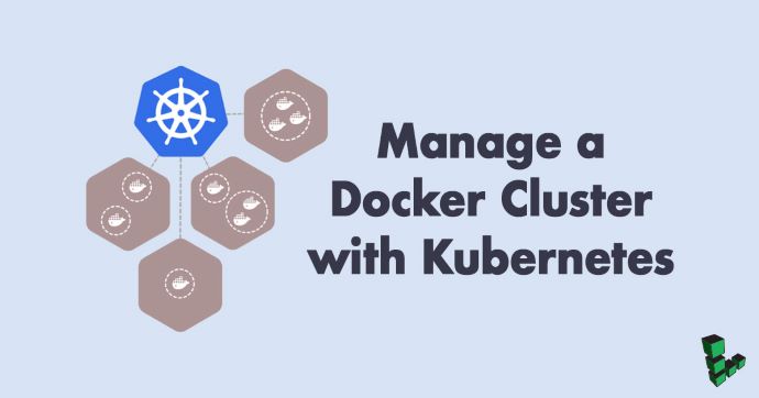 使用 Kubernetes 管理 Docker 集群